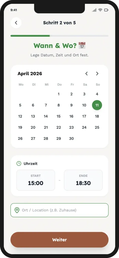 Jetzt kannst Du Datum, Uhrzeit und die Location auswählen.